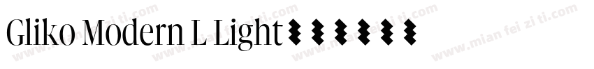 Gliko Modern L Light字体转换